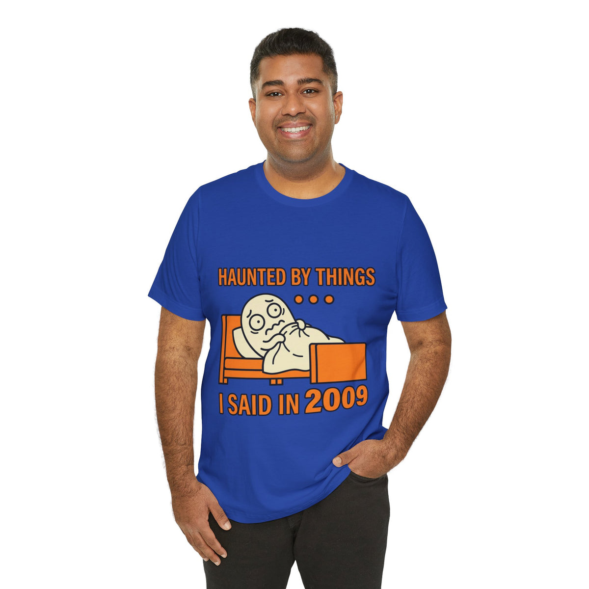 Haunted by Things I Said in 2009 Funny Halloween T-Shirt