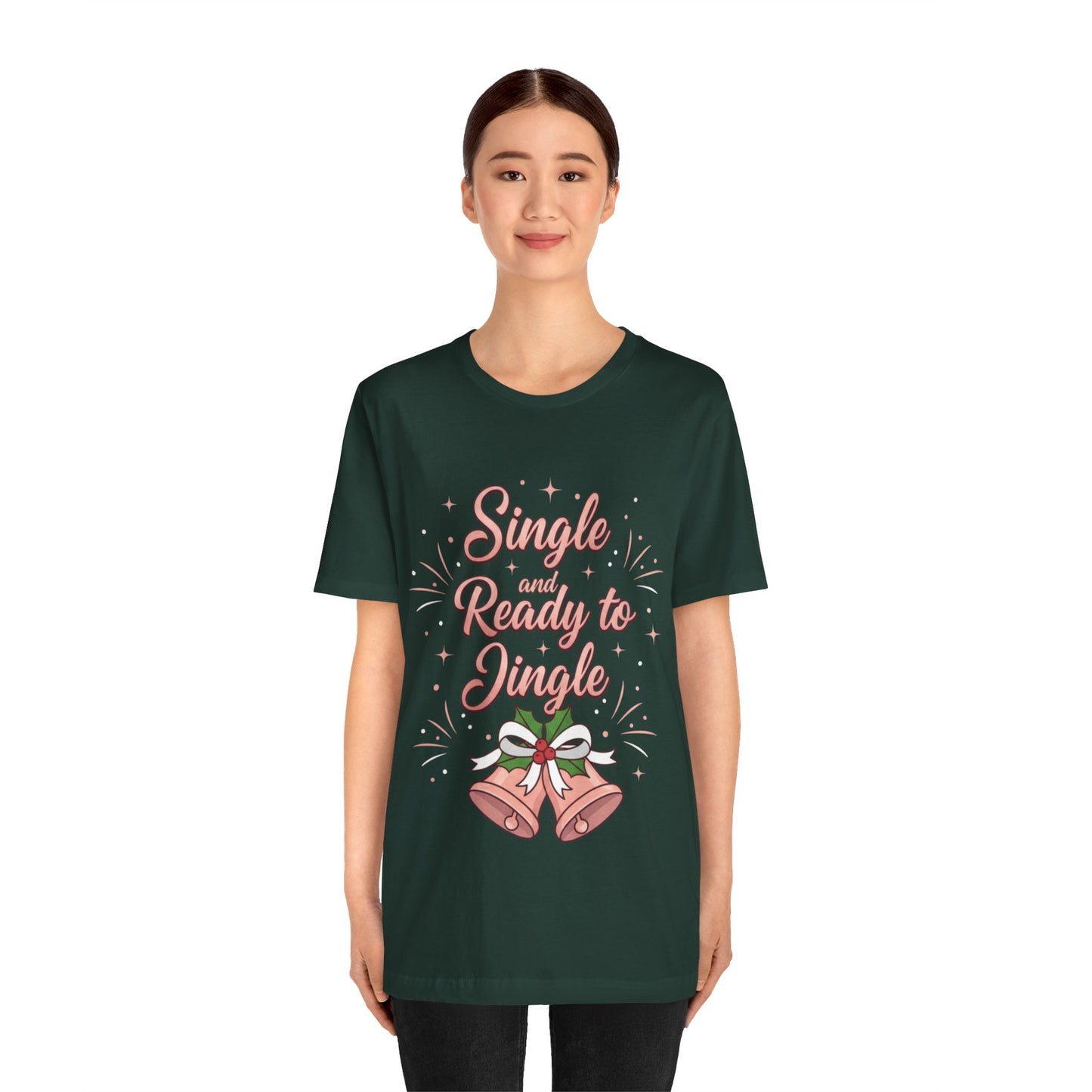 Single and Ready to Jingle T-Shirt