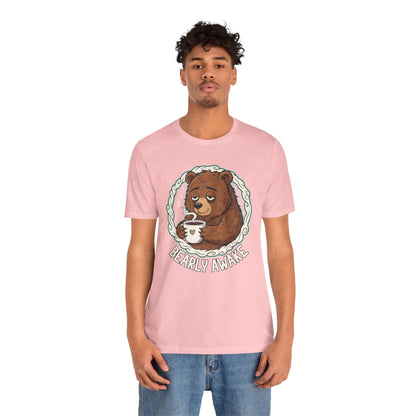 Bearly Awake Unisex Tee