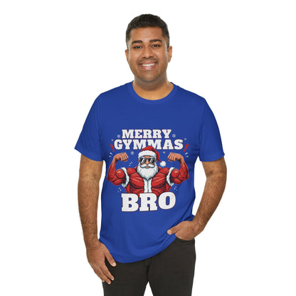 Merry Gym-mas Bro T-Shirt