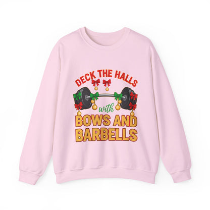 Deck the Halls with Bows and Barbells Christmas Sweatshirt