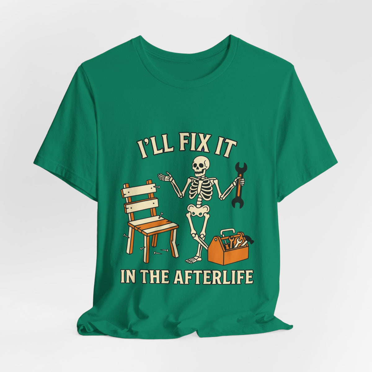 I’ll Fix It in the Afterlife Skeleton Mechanic T-Shirt