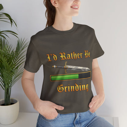 I’d Rather Be Grinding Unisex Tee