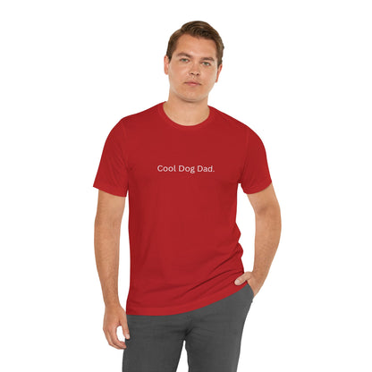 Cool Dog Dad Tee