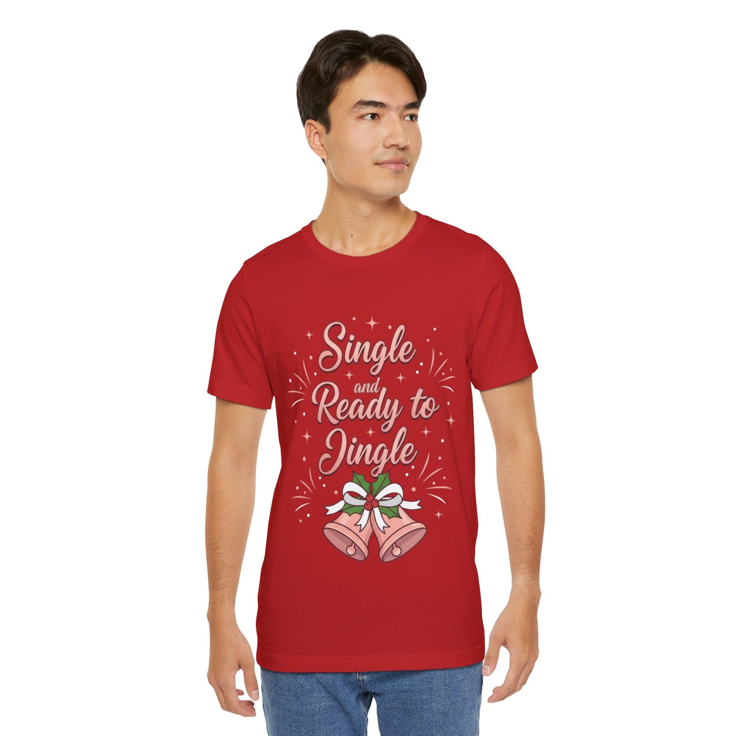 Single and Ready to Jingle T-Shirt