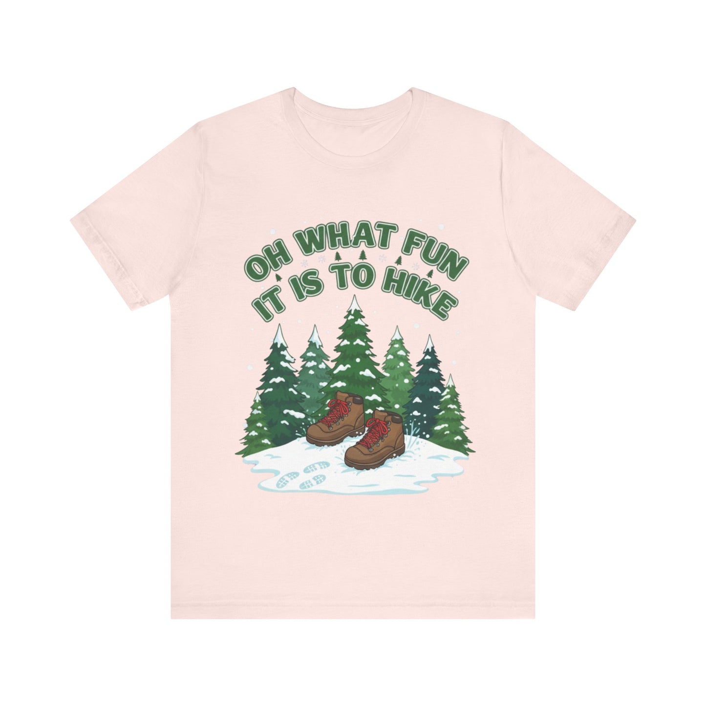 Oh What Fun It Is To Hike T-Shirt