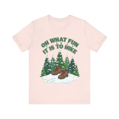 Oh What Fun It Is To Hike T-Shirt