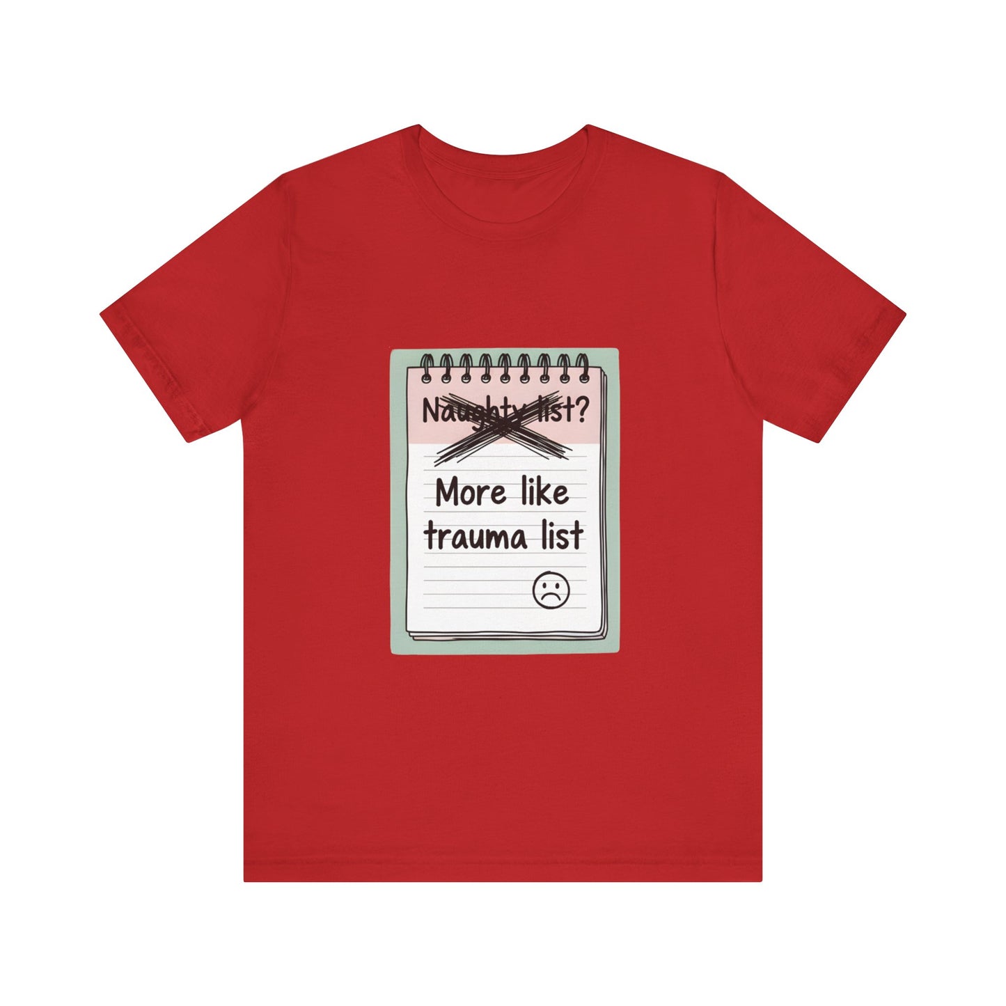 Trauma List Humor Tee