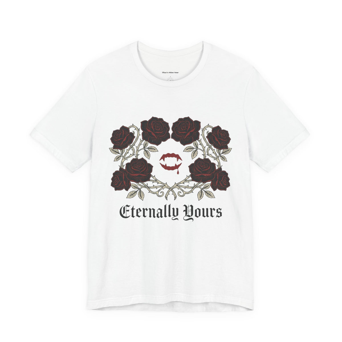Eternally Yours Tee — Gothic Rose Vampire Bite Graphic Shirt