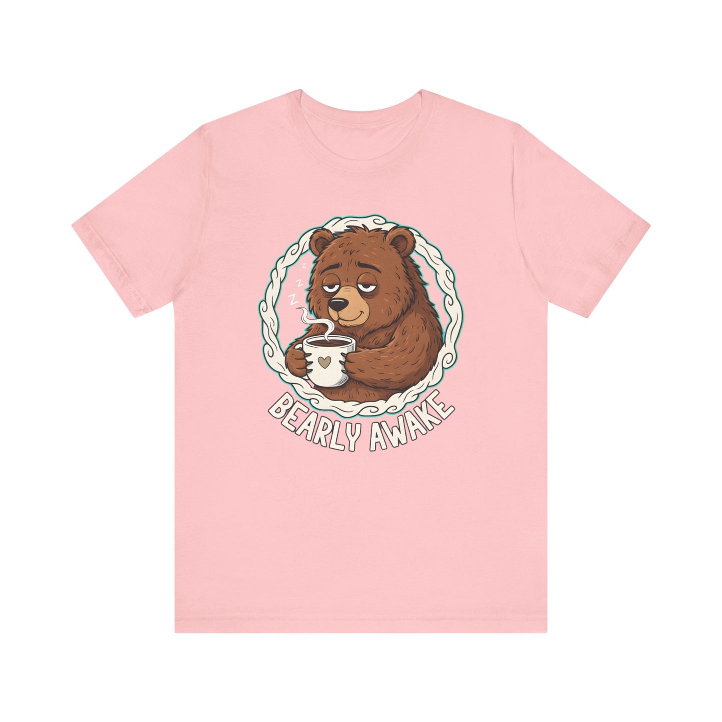Bearly Awake Unisex Tee