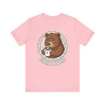 Bearly Awake Unisex Tee
