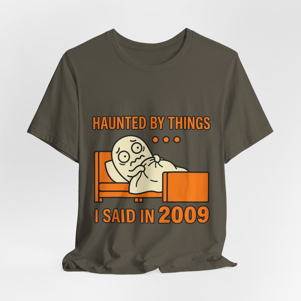 Haunted by Things I Said in 2009 Funny Halloween T-Shirt