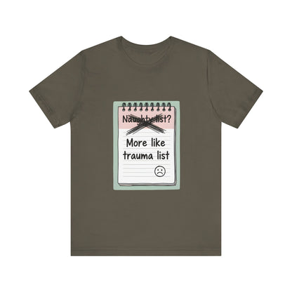 Trauma List Humor Tee