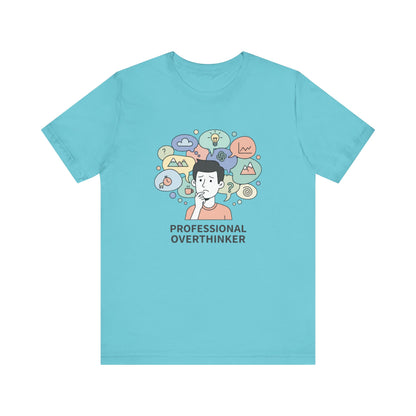 Professional Overthinker Tee