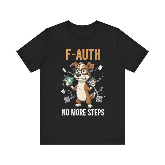 F-AUTH: No More Steps Tee