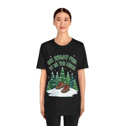 Oh What Fun It Is To Hike T-Shirt