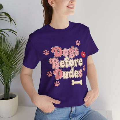 Dogs Before Dudes Tee