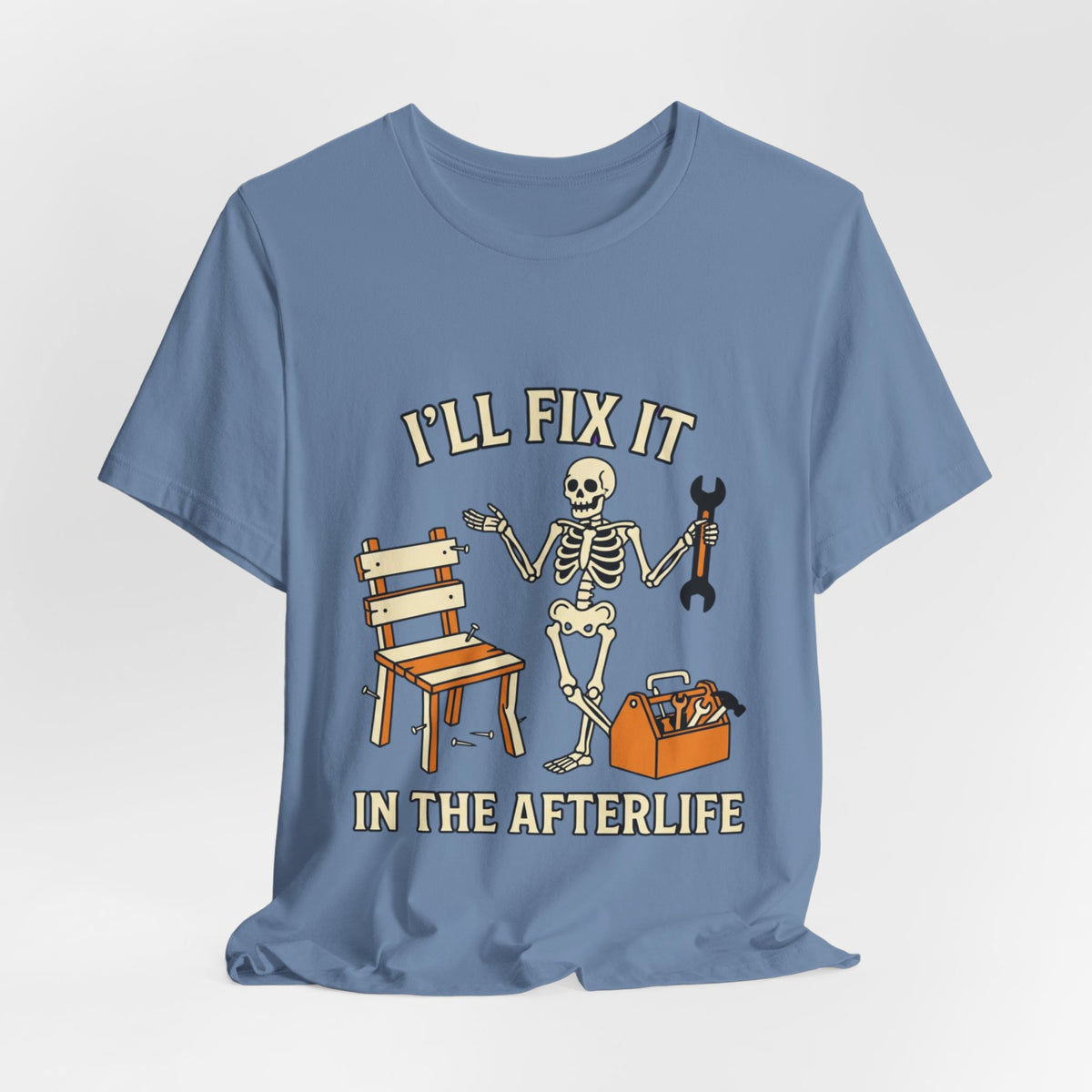 I’ll Fix It in the Afterlife Skeleton Mechanic T-Shirt