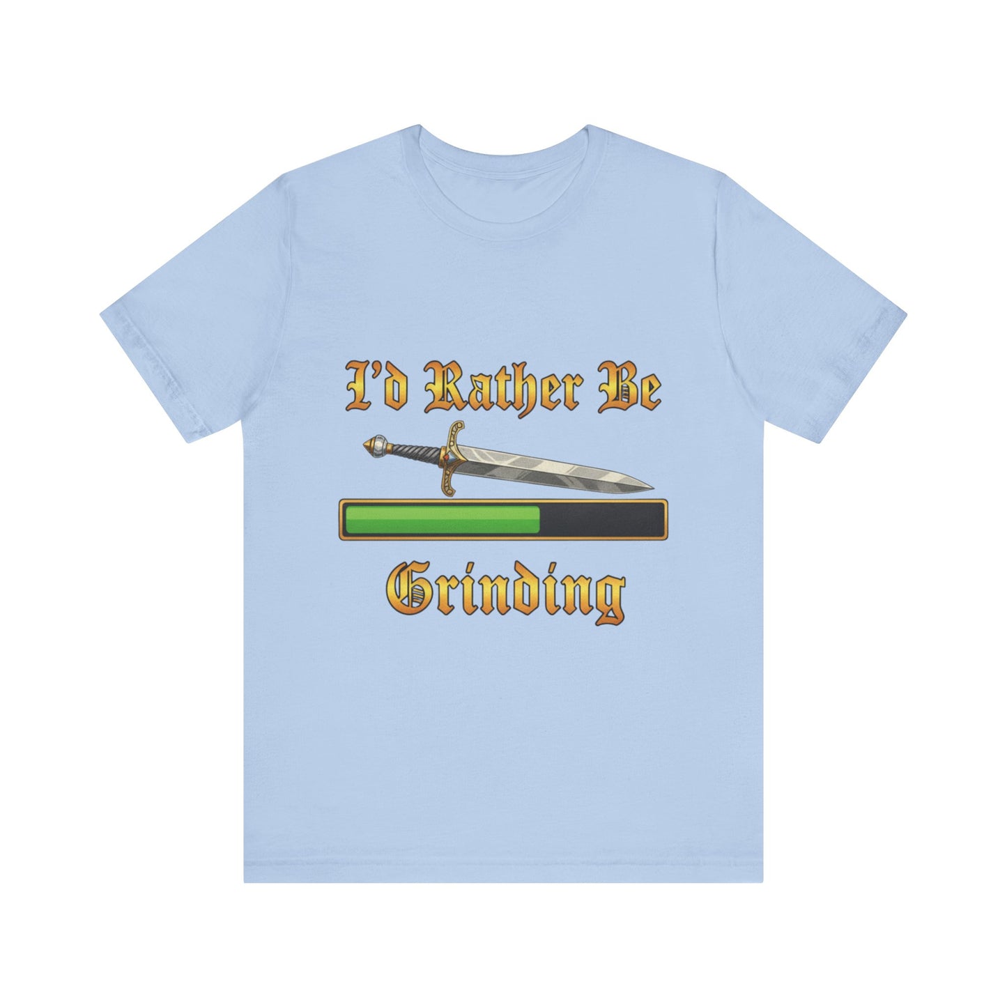 I’d Rather Be Grinding Unisex Tee