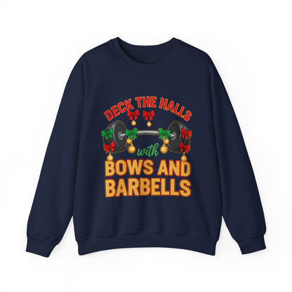 Deck the Halls with Bows and Barbells Christmas Sweatshirt
