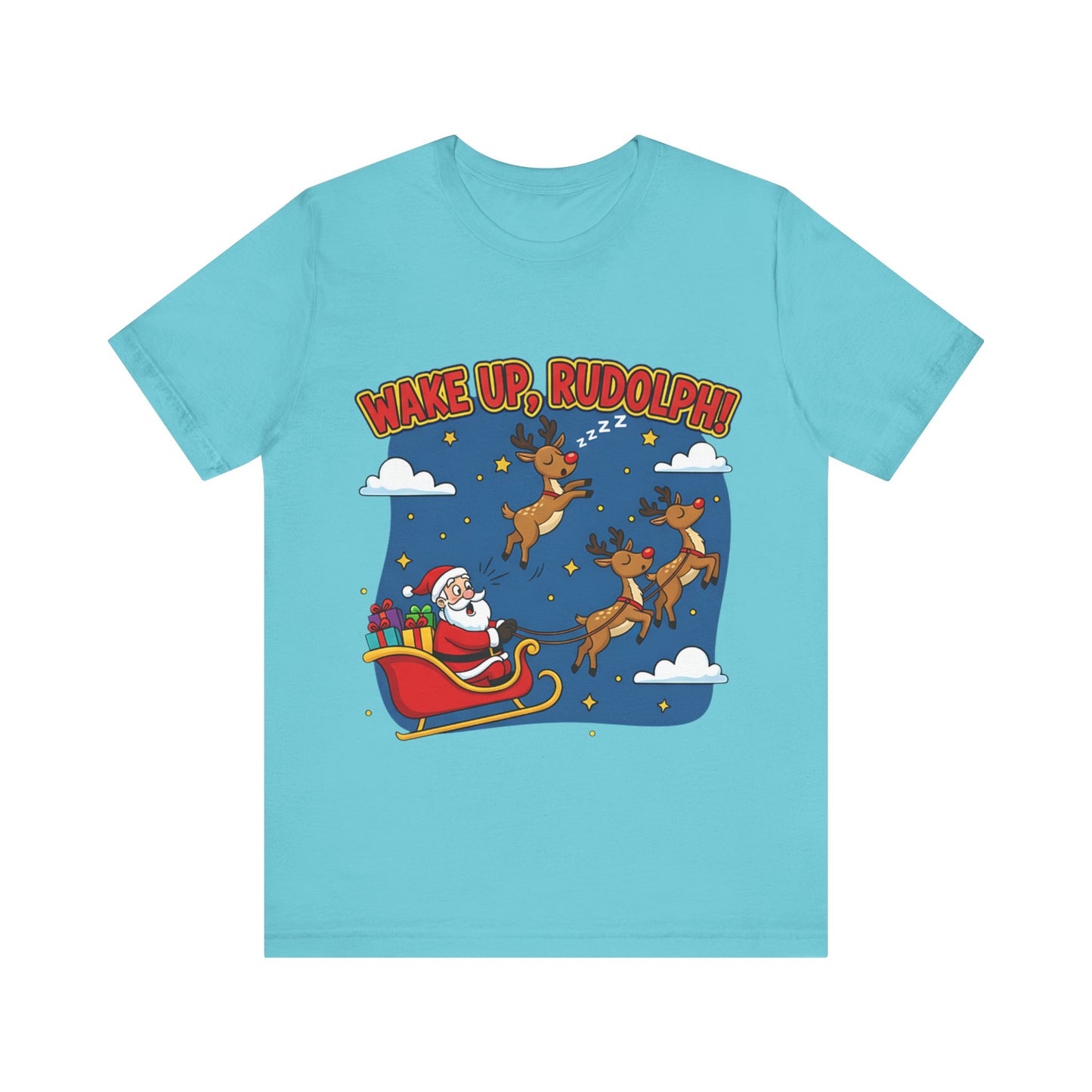Wake Up Rudolph Christmas Tee