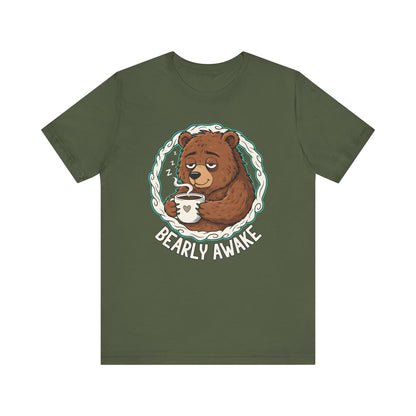 Bearly Awake Unisex Tee
