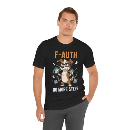 F-AUTH: No More Steps Tee