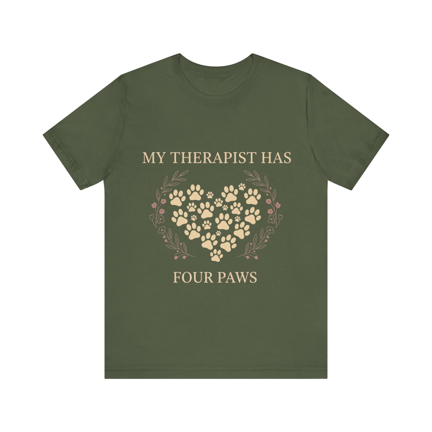 My Therapist Has Four Paws Tee