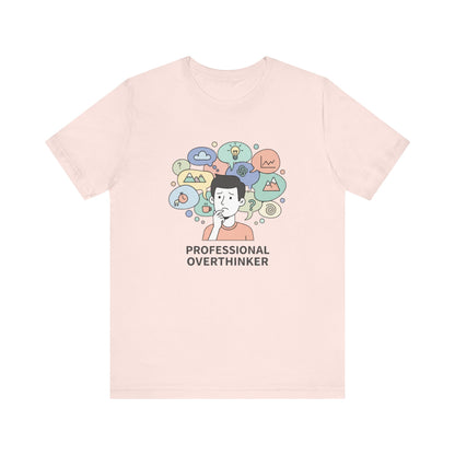Professional Overthinker Tee