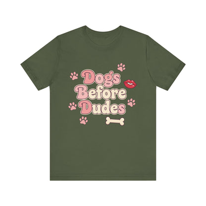 Dogs Before Dudes Tee
