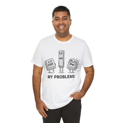 Ctrl Alt Del My Problems Tee