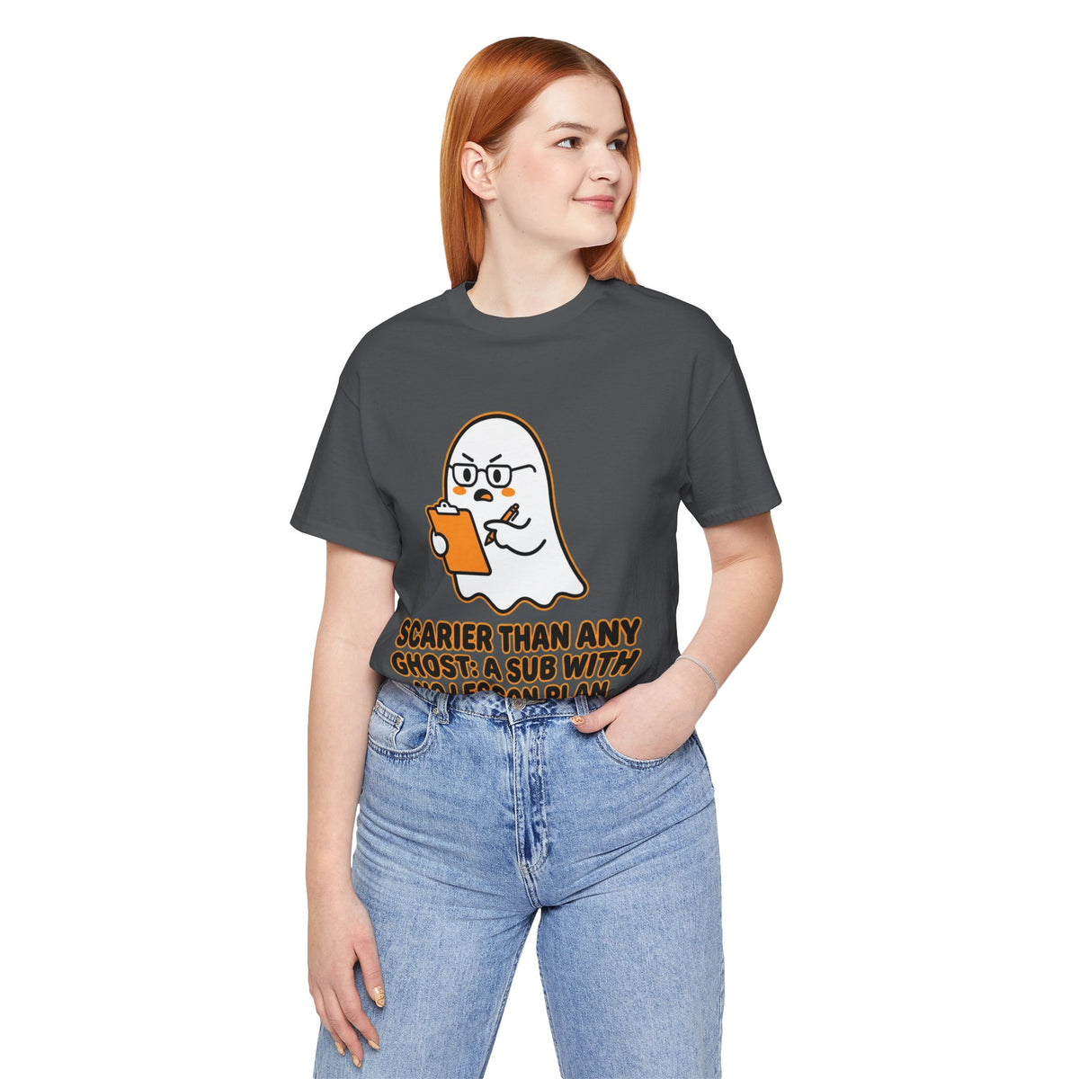 Teacher Halloween Tee — "Scarier Than Any Ghost: A Sub With No Lesson Plan" Shirt