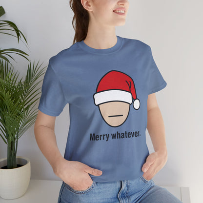 Merry Whatever Christmas Tee