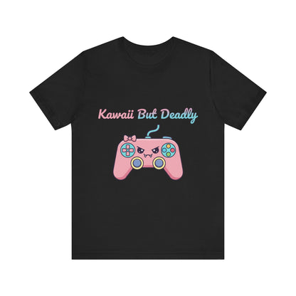 Kawaii But Deadly Tee