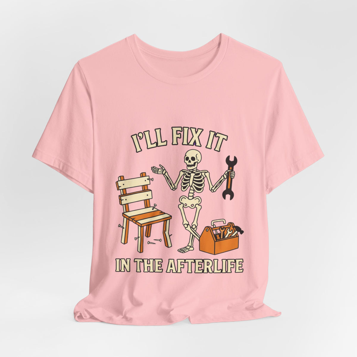 I’ll Fix It in the Afterlife Skeleton Mechanic T-Shirt