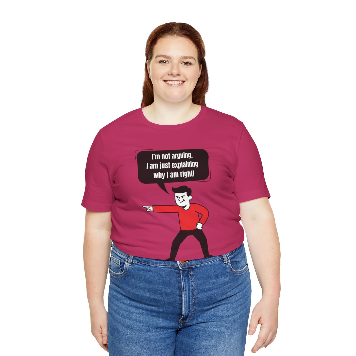 I'm Not Arguing Tee