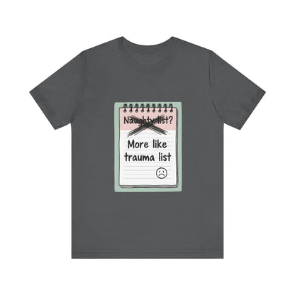 Trauma List Humor Tee