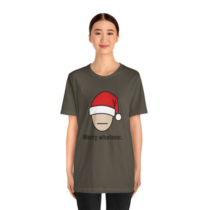 Merry Whatever Christmas Tee