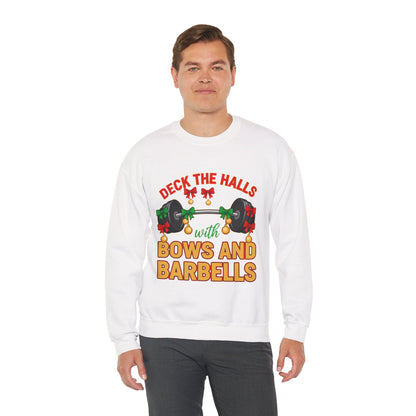 Deck the Halls with Bows and Barbells Christmas Sweatshirt