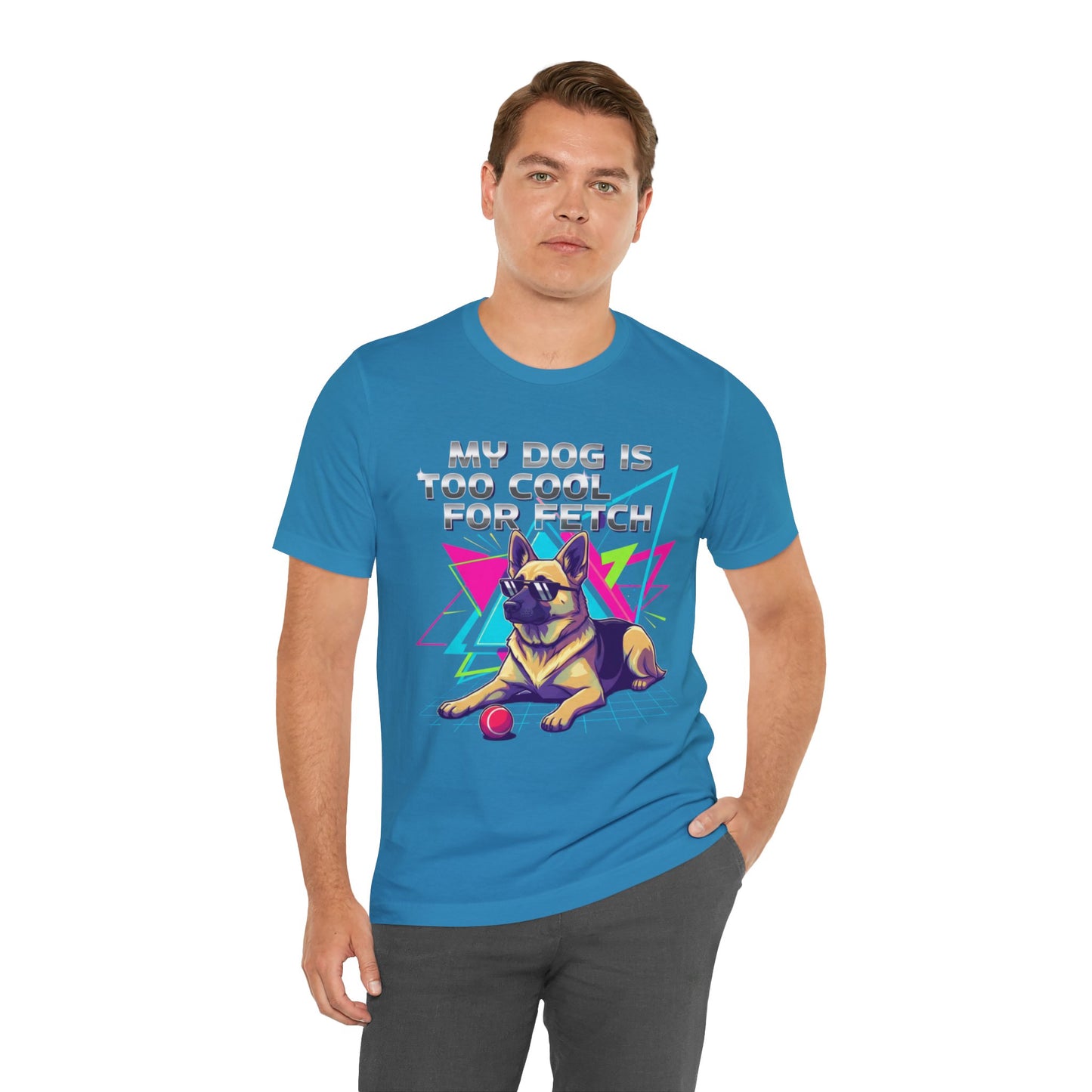 My Dog is Too Cool for Fetch Unisex T-Shirt
