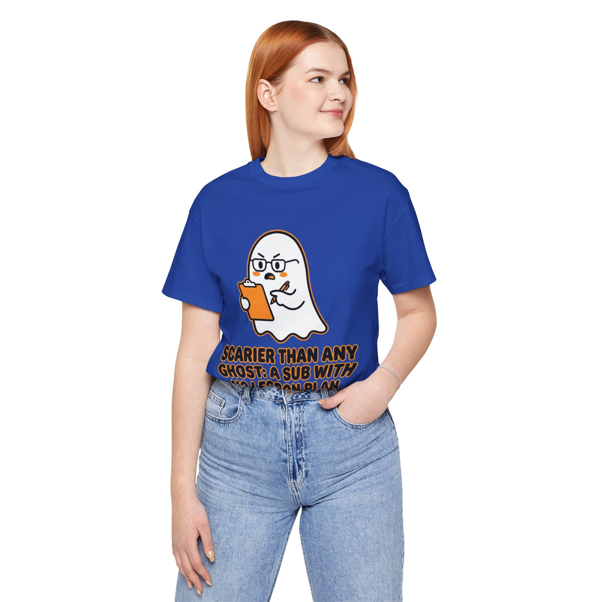 Teacher Halloween Tee — "Scarier Than Any Ghost: A Sub With No Lesson Plan" Shirt