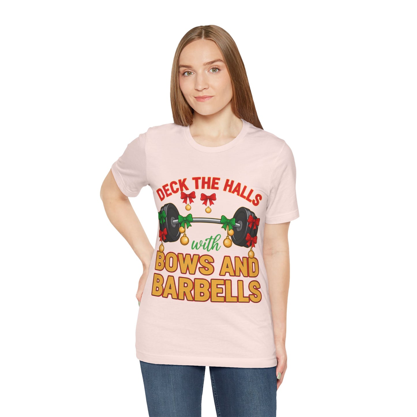Deck the Halls With Bows and Barbells Tee