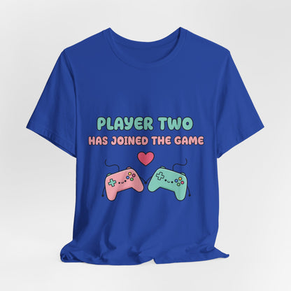 Player Two Has Joined The Game Unisex Tee