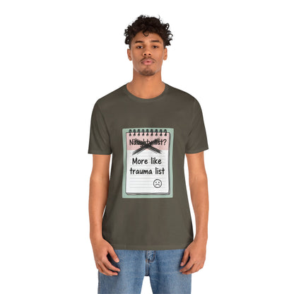 Trauma List Humor Tee