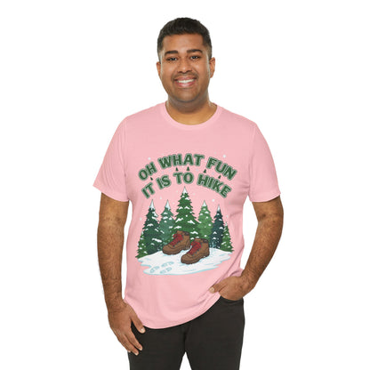 Oh What Fun It Is To Hike T-Shirt