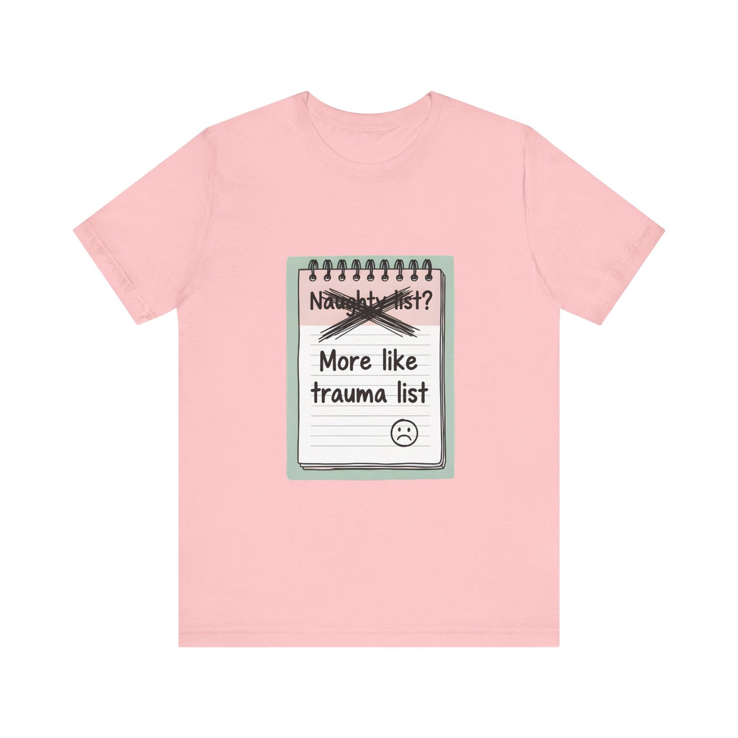 Trauma List Humor Tee