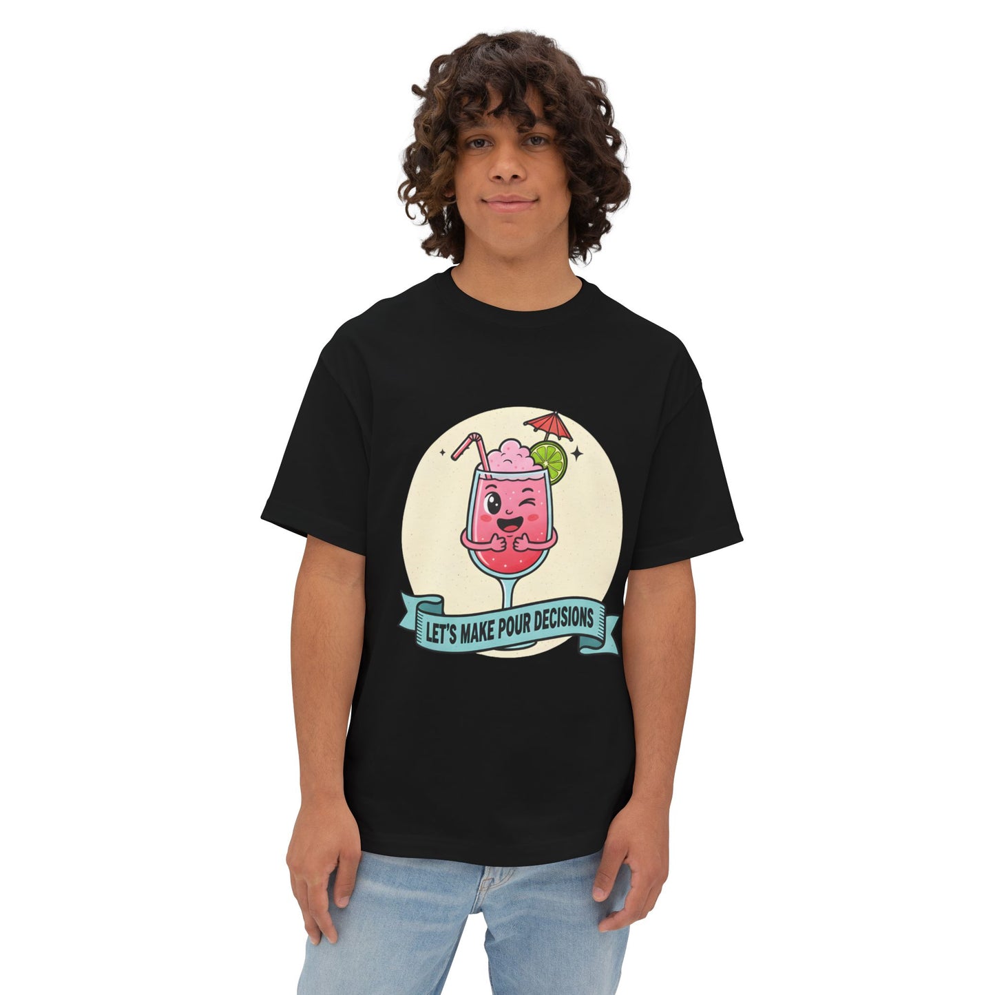 Let's Make Pour Decisions - Playful Oversized Tee