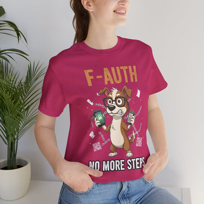 F-AUTH: No More Steps Tee