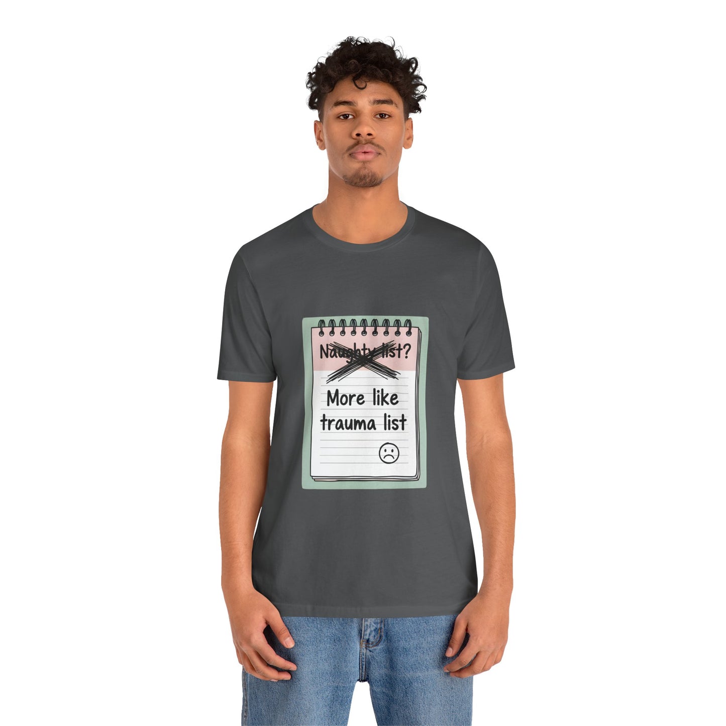 Trauma List Humor Tee