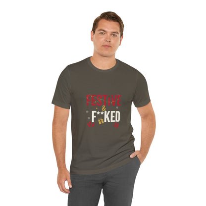 Festive & F**ked Unisex Jersey Tee